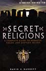 A BRIEF GUIDE TO SECRET RELIGIONS